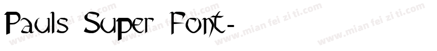 Pauls Super Font字体转换